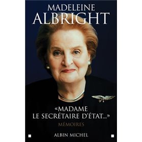 « Madame le secrétaire d'État... »