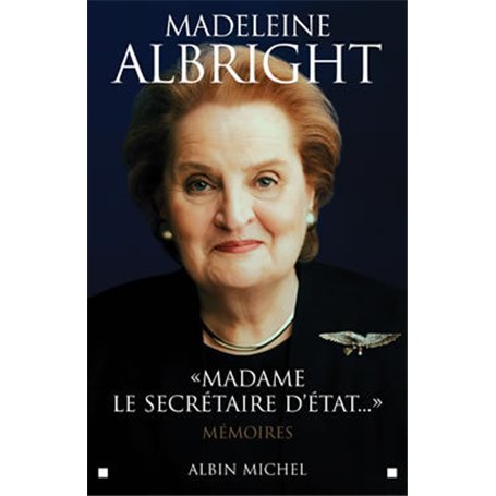 « Madame le secrétaire d'État... »