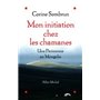 Mon initiation chez les chamanes