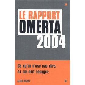 Le Rapport Omerta 2004