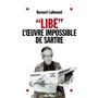 « Libé », l'oeuvre impossible de Sartre