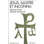 Jésus, illustre et inconnu