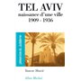 Tel Aviv, naissance d'une ville 1909-1936