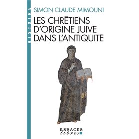 Les Chrétiens d'origine juive dans l'Antiquité