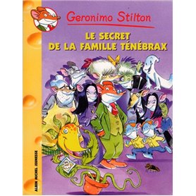 Geronimo Stilton T17 Le Secret de la famille Ténébrax