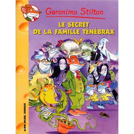 Geronimo Stilton T17 Le Secret de la famille Ténébrax