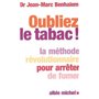 Oubliez le tabac