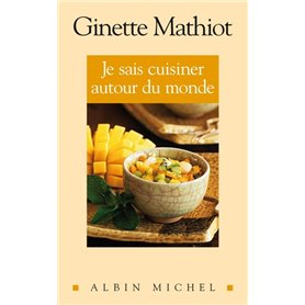 Je sais cuisiner autour du monde