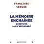 La Mémoire enchaînée