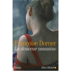 La Douceur assassine