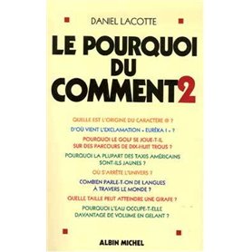 Le Pourquoi du comment - tome 2