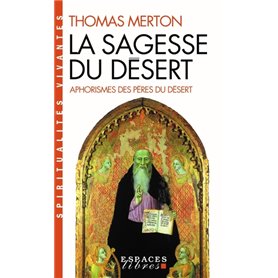 La Sagesse du désert (Espaces Libres - Spiritualités Vivantes)