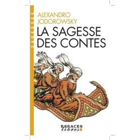 La Sagesse des contes (Espaces Libres - Sagesses)