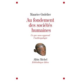 Au fondement des sociétés humaines