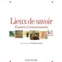 Lieux de savoir - tome 1