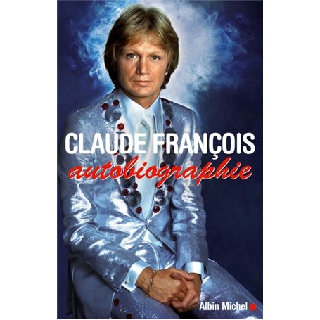 Claude François, autobiographie