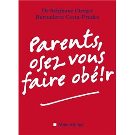 Parents, osez vous faire obé!r