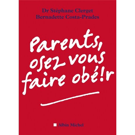 Parents, osez vous faire obé!r