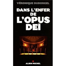 Dans l'enfer de l'opus dei