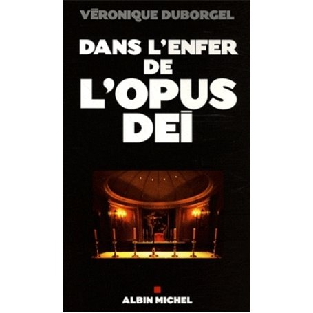 Dans l'enfer de l'opus dei