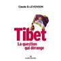 Tibet, la question qui dérange