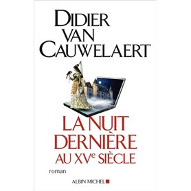 La Nuit dernière au XVe siècle