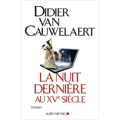 La Nuit dernière au XVe siècle