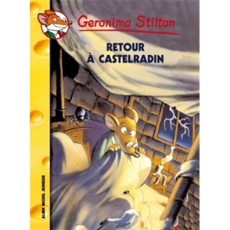 Geronimo Stilton T40 Retour à Castel Radin