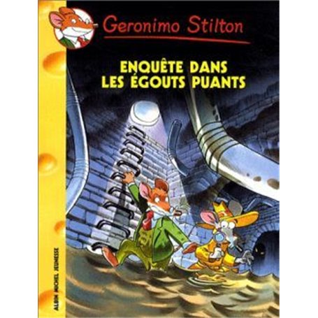 Geronimo Stilton T41 Enquête dans les égouts puants