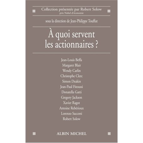 A quoi servent les actionnaires ?