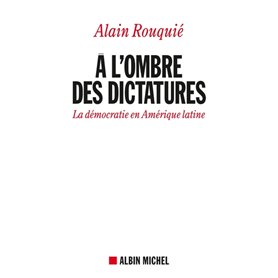 A l'ombre des dictatures