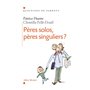 Pères solos, pères singuliers ?