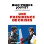 Une présidence de crises