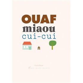 Ouaf miaou cui-cui