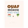 Ouaf miaou cui-cui