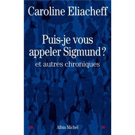 Puis-je vous appeler Sigmund ?