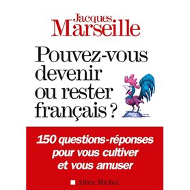 Pouvez-vous devenir ou rester français ?