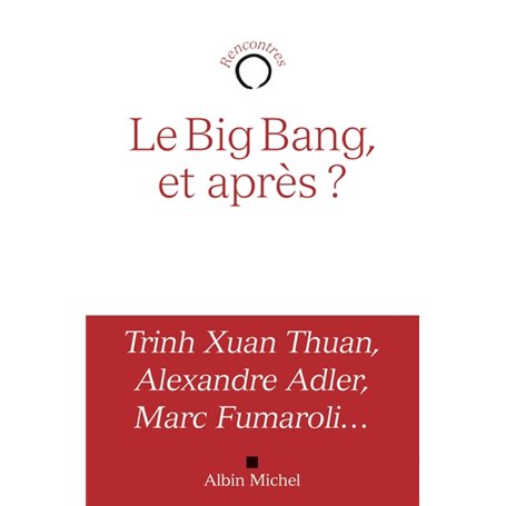 Le Big bang, et après ?