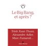 Le Big bang, et après ?