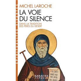 La Voie du silence (Espaces Libres - Spiritualités Vivantes)