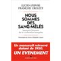 Nous sommes des sang-mêlés