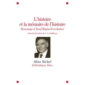 L'Histoire et la mémoire de l'histoire