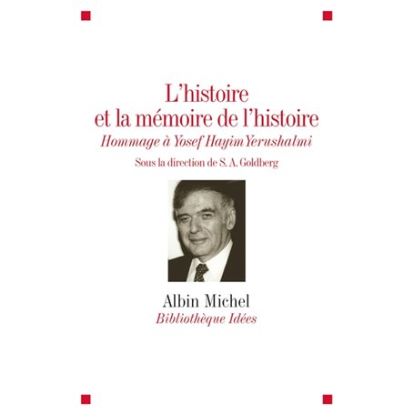 L'Histoire et la mémoire de l'histoire