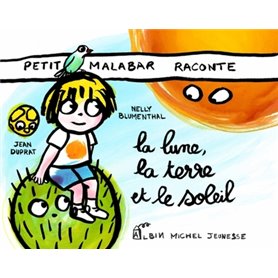 Petit Malabar raconte la lune, la terre et le soleil