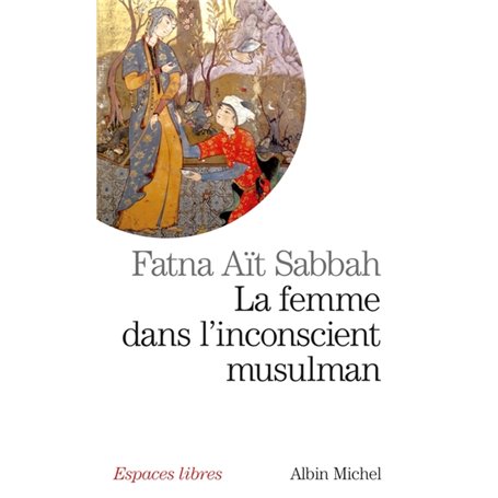 La Femme dans l'inconscient musulman