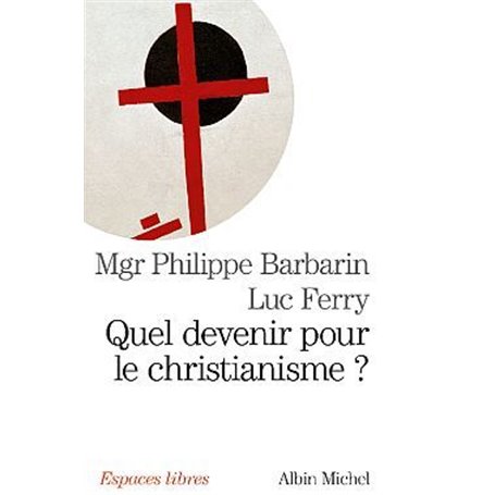 Quel devenir pour le christianisme ?