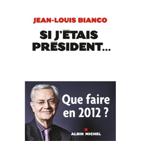 Si j'étais président...