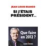 Si j'étais président...