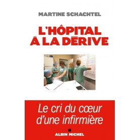 L'Hôpital à la dérive