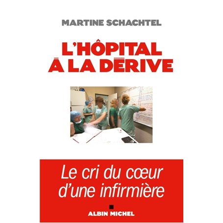 L'Hôpital à la dérive